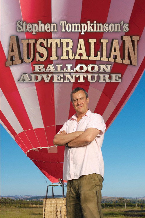 Stephen Tompkinson's Australian Balloon Adventure (2010) TV show poster
