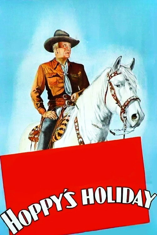 Hoppy's Holiday (1947) movie poster