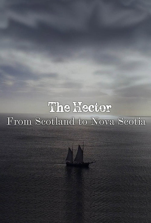 The Hector: From Scotland to Nova Scotia (2017) movie poster