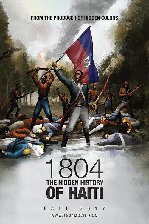 1804: The Hidden History of Haiti (2017) movie poster