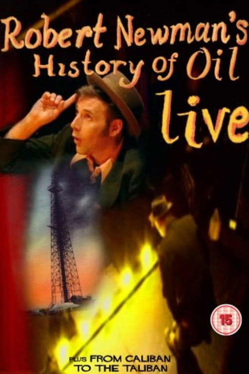 Robert Newman's History of Oil (2006) movie poster