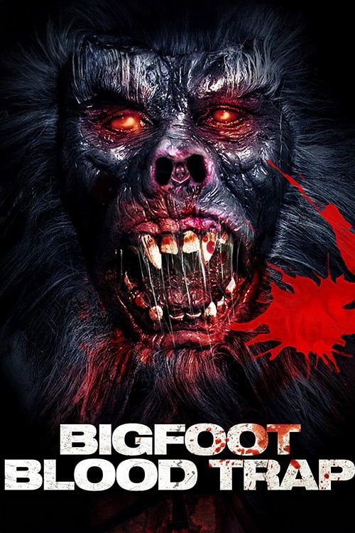 Bigfoot: Blood Trap (2017) movie poster