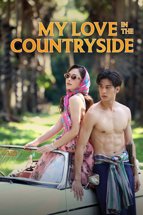 My Love in the Countryside (2024) TV show poster