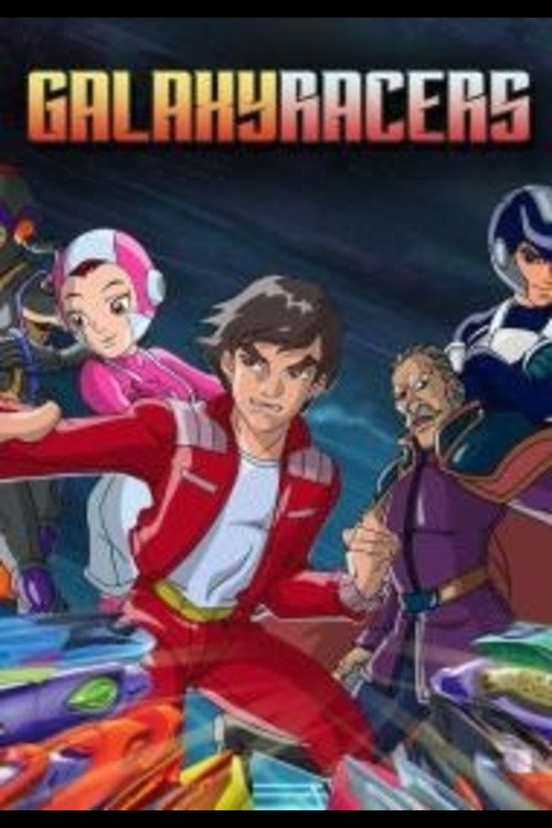 Galaxy Racers (2006) TV show poster