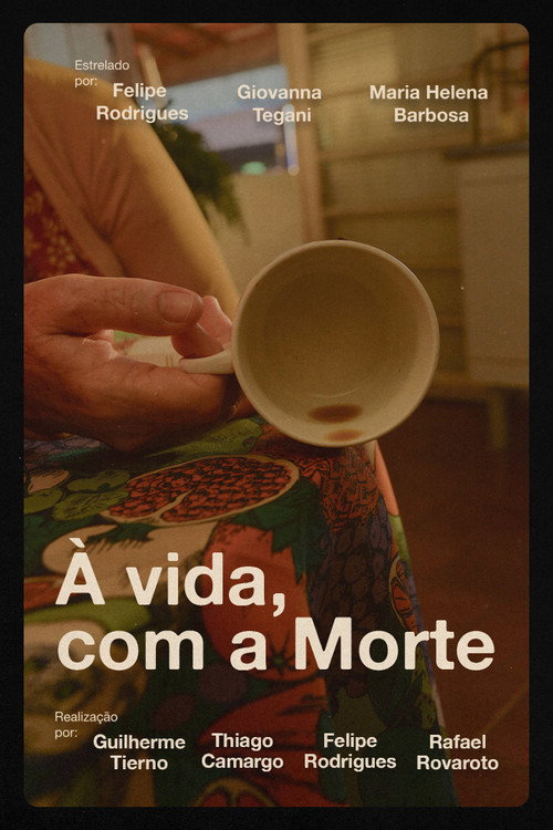 À vida, com a Morte (2026) movie poster