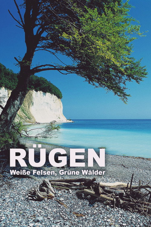 Rügen - Weiße Felsen, grüne Wälder (2023) movie poster