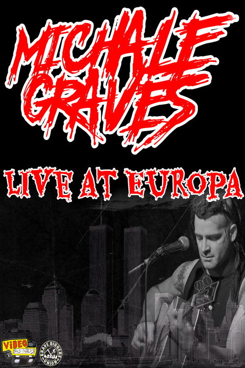 Michale Graves Live at Europa (2013) movie poster
