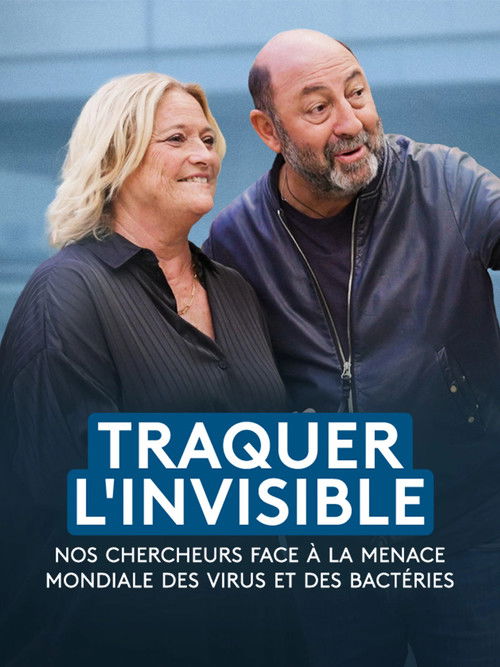 Traquer l'invisible - Nos chercheurs face à la menace mondiale des virus et des bactéries (2025) movie poster