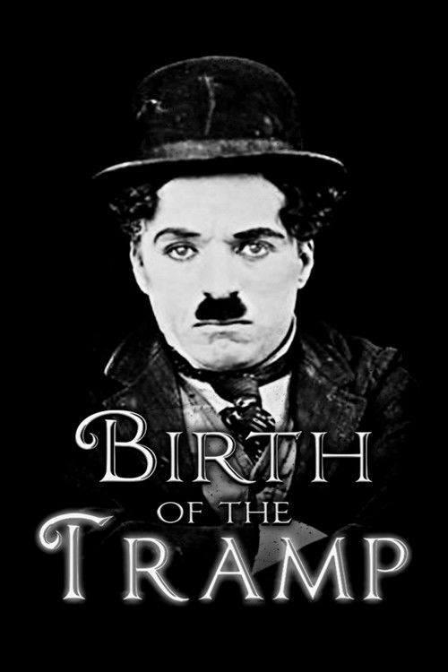 Birth of the Tramp (2013) movie poster