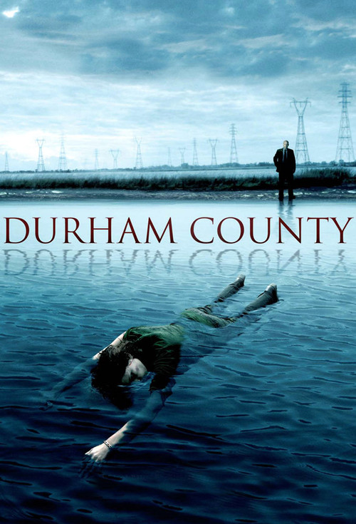 Durham County (2007) TV show poster