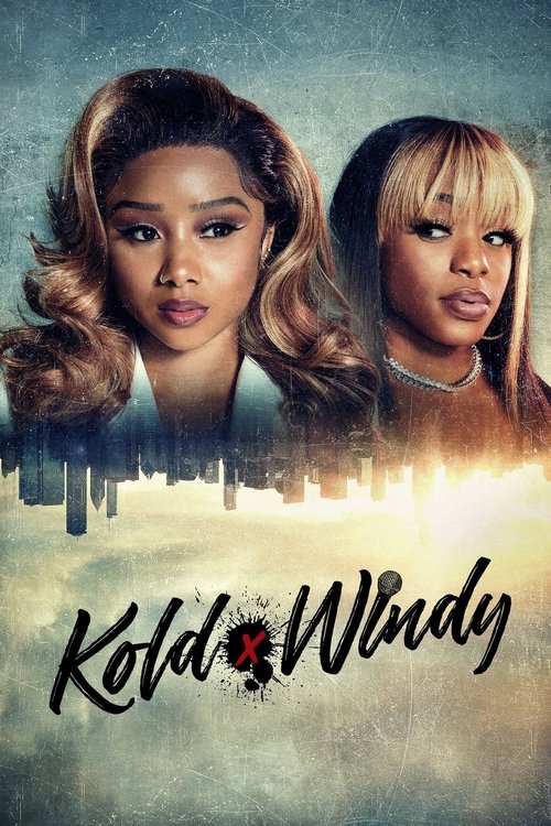 Kold x Windy (2023) TV show poster