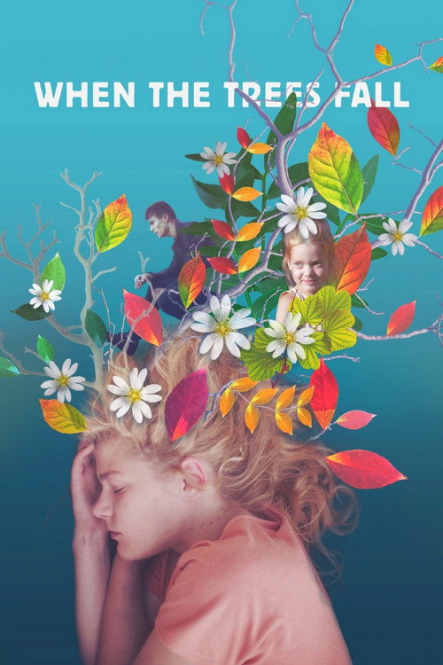 When the Trees Fall (2018) movie poster