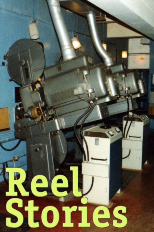 Reel Stories: An Oral History of London's Projectionists (2022) movie poster