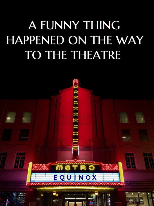 A Funny Thing Happened on the Way to the Theatre (2018) movie poster