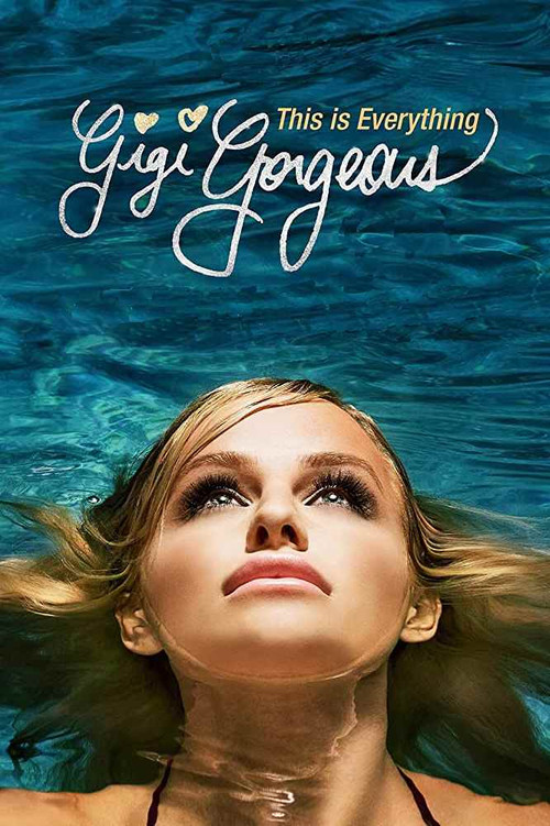 This Is Everything: Gigi Gorgeous (2017) movie poster
