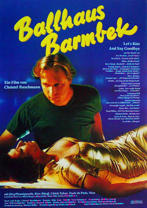 Ballhaus Barmbek - Let's Kiss and Say Goodbye (1988) movie poster