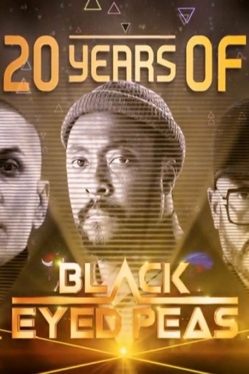 20 Years of the Black Eyed Peas (2018) movie poster