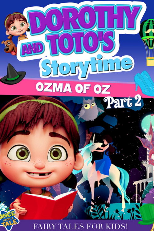 Dorothy and Toto's Storytime: Ozma of Oz Part 2 (2022) movie poster