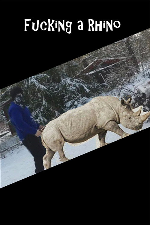 Fucking A Rhino (2010) movie poster