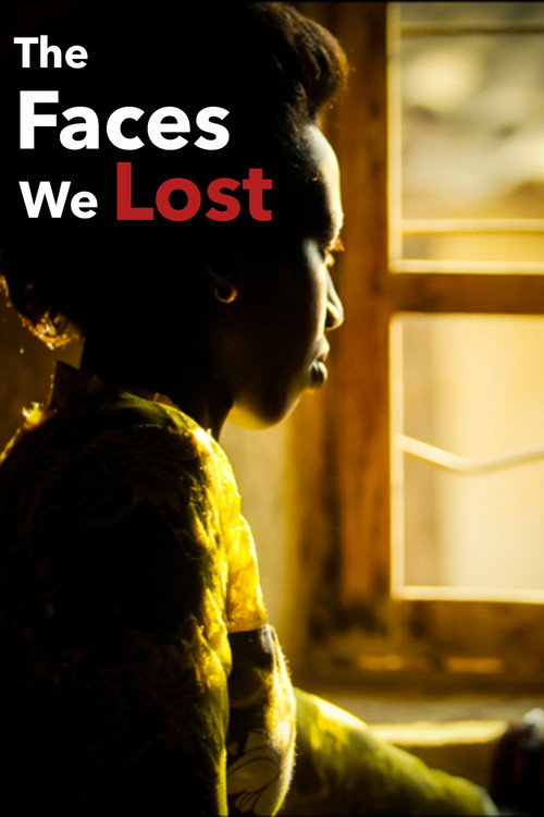 The Faces We Lost (2017) movie poster