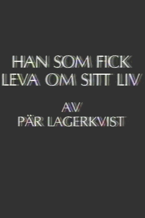 Han som fick leva om sitt liv (1987) movie poster