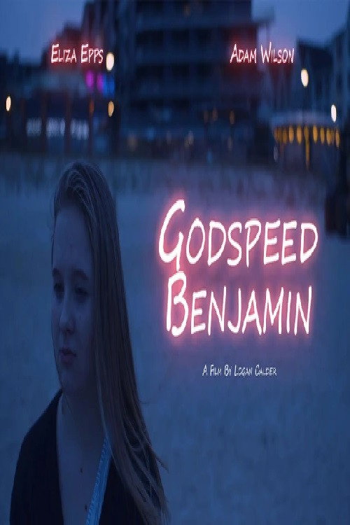 Godspeed Benjamin (2021) movie poster