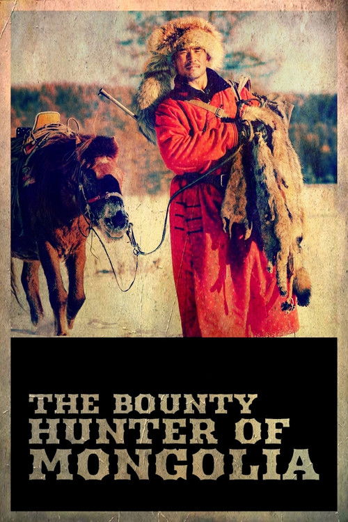 The Bounty Hunter of Mongolia (2021) movie poster