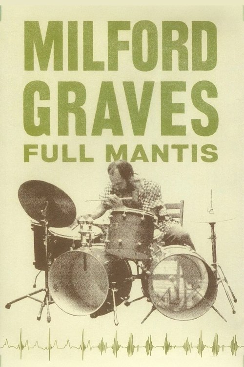 Milford Graves Full Mantis (2018) movie poster