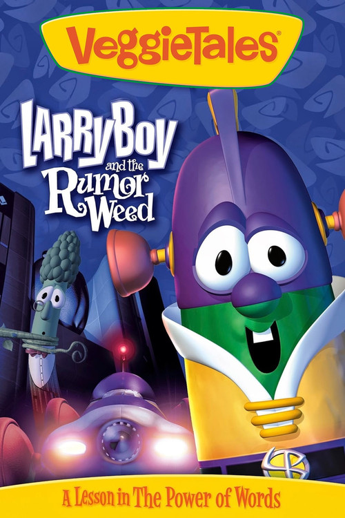 VeggieTales: Larry-Boy and the Rumor Weed (1999) movie poster