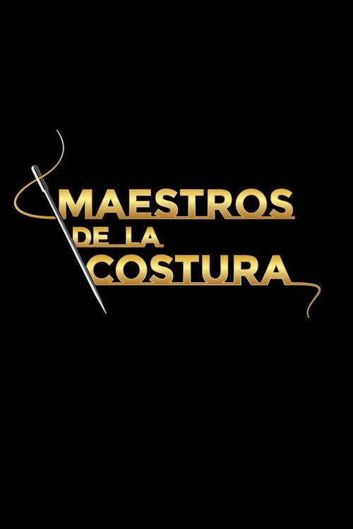 Maestros de la costura (2018) TV show poster