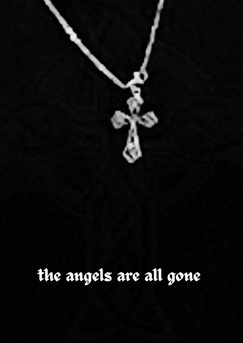 The Angels Are All Gone Now movie poster