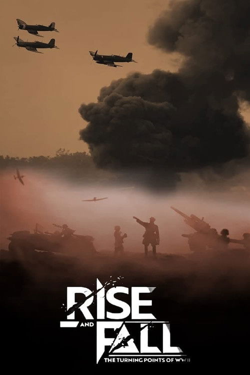 Rise and Fall: The Turning Points of World War II (2019) TV show poster