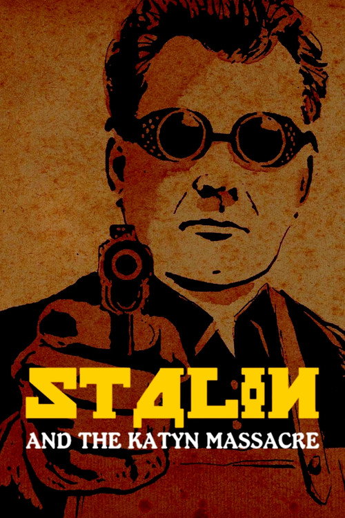 Stalin and the Katyn Massacre (2020) movie poster