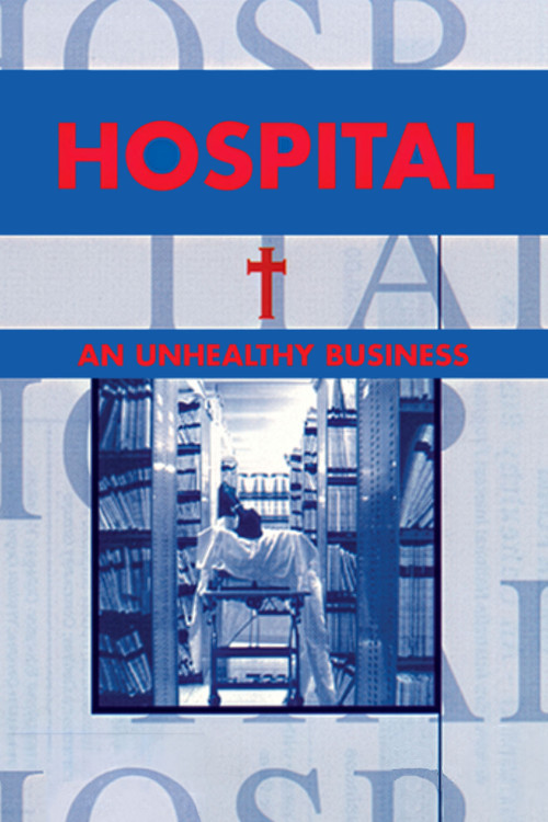 Hospital - An Unhealthy Business (1997) movie poster