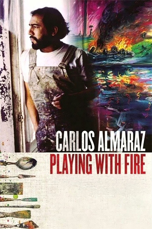 Carlos Almaraz: Playing with Fire (2019) movie poster