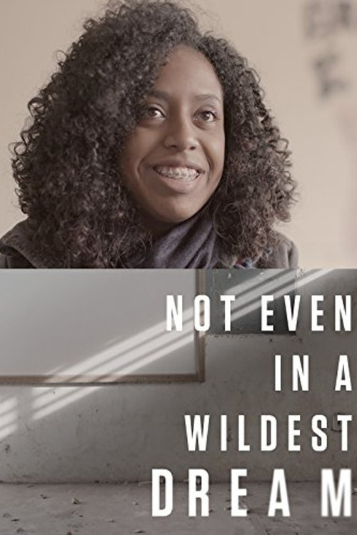 Not Even in a Wildest Dream (2017) movie poster