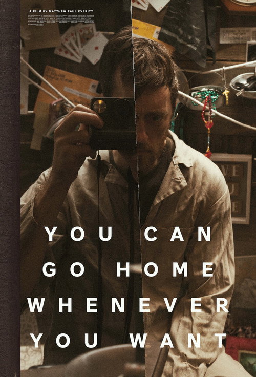 You Can Go Home Whenever You Want (2025) movie poster