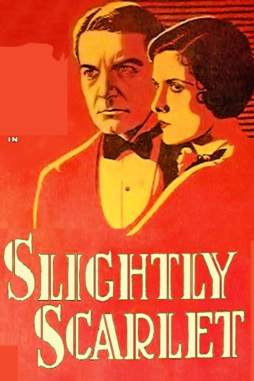 Slightly Scarlet (1930) movie poster