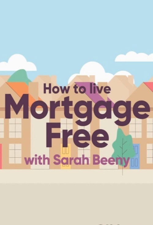 How to Live Mortgage Free with Sarah Beeny (2017) TV show poster