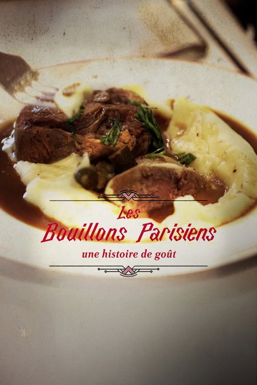 Les bouillons parisiens, une histoire de goût (2025) movie poster