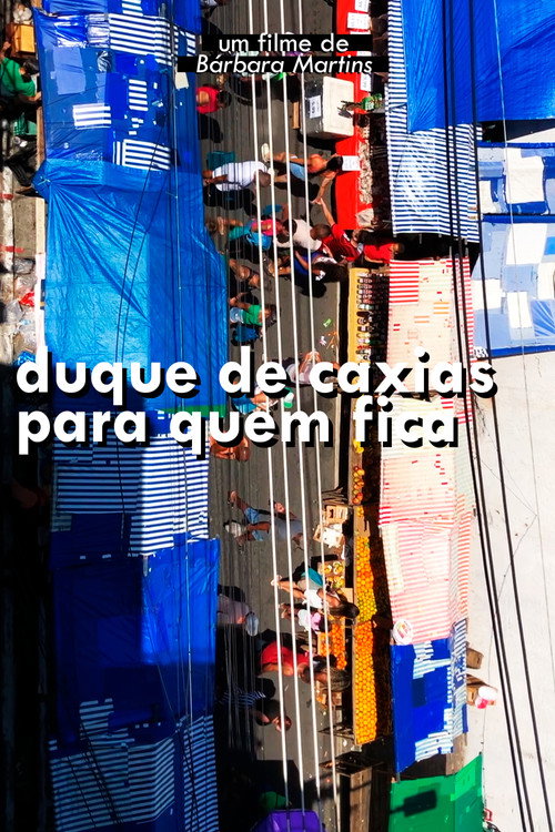 Duque de Caxias para quem fica (2023) movie poster