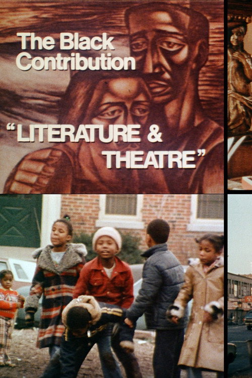 The Black Contribution: Literature and Theatre (1978) movie poster