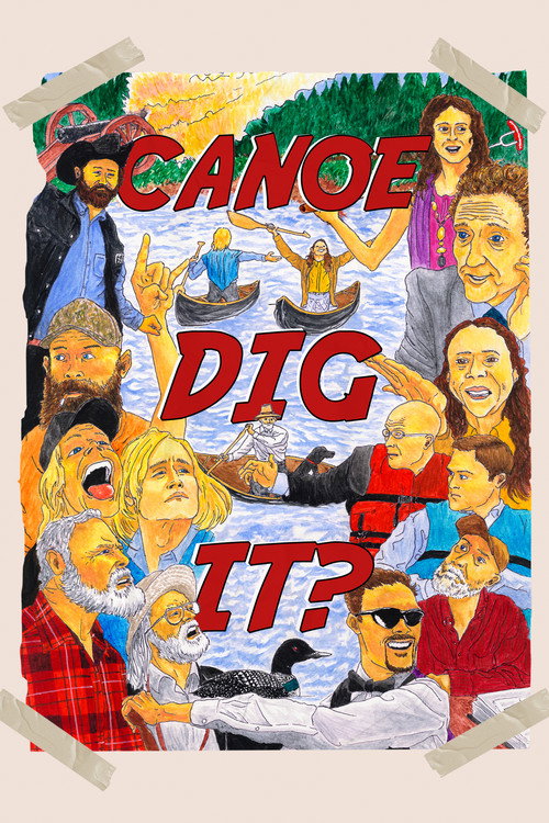 Canoe Dig It? (2025) movie poster