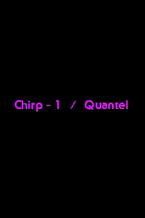 Chirp-1 Quantel (1979) movie poster