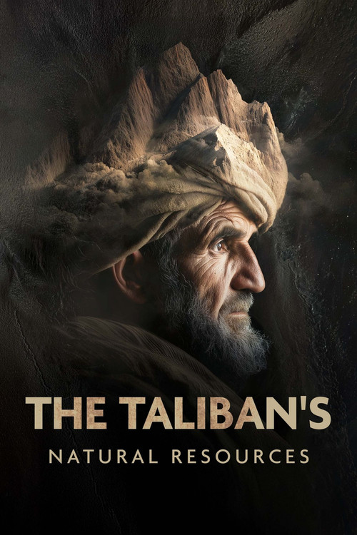 The Taliban's Natural Resources (2026) movie poster