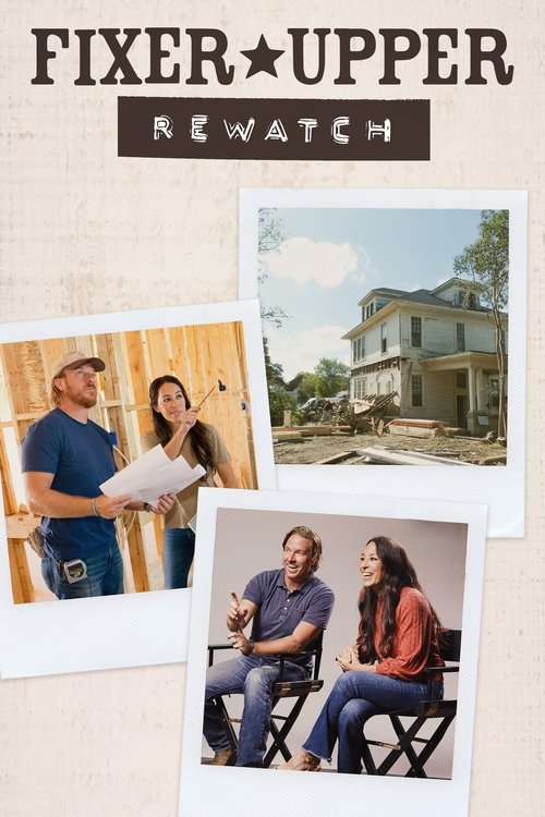 Fixer Upper: Rewatch (2021) TV show poster