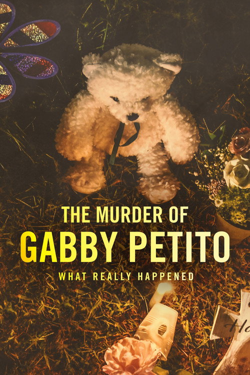 The Murder of Gabby Petito: What Really Happened (2022) movie poster