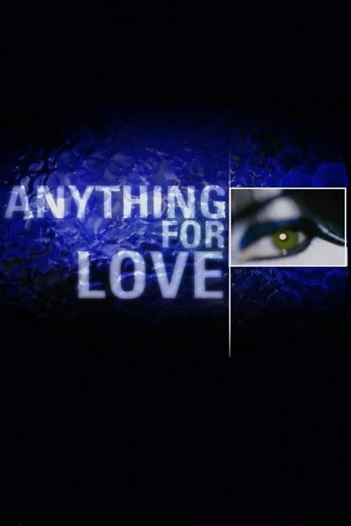 Anything for Love (2003) TV show poster