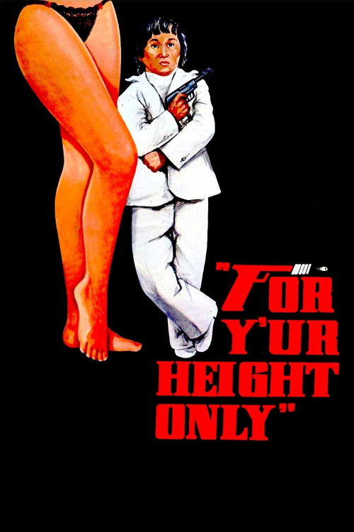 For Y'ur Height Only (1981) movie poster