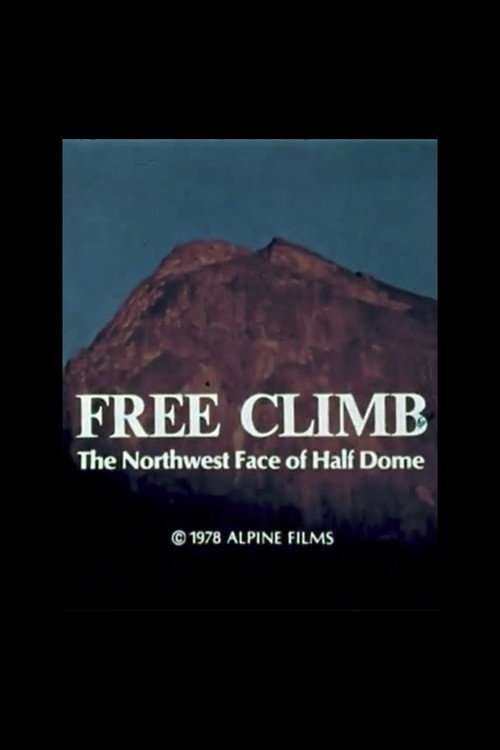 Free Climb: The Northwest Face of Half Dome (1978) movie poster